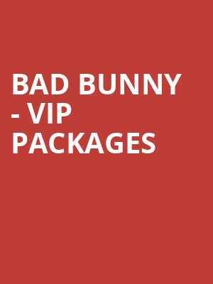 Bad Bunny - VIP Packages at O2 Academy Brixton